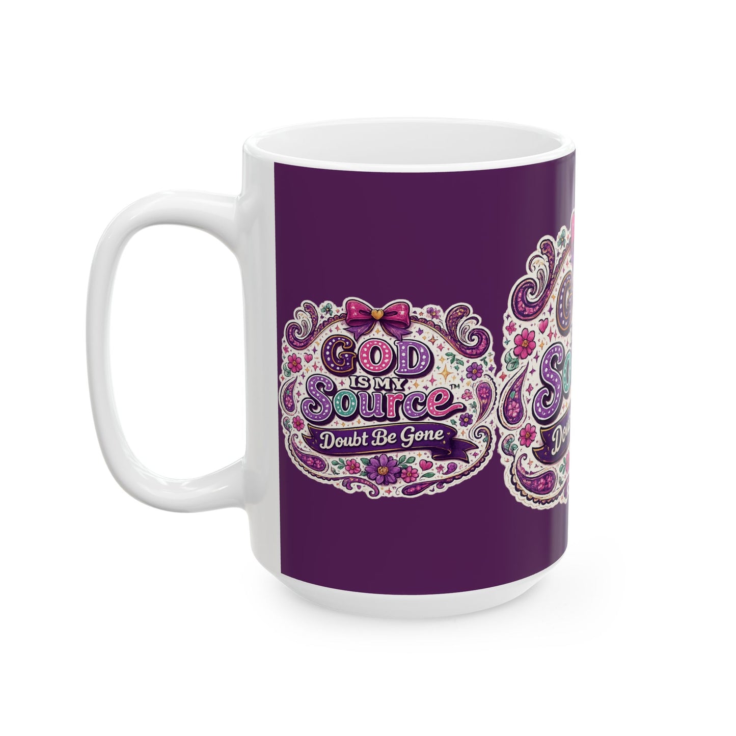 God Is My Source Mug | Faith Coffee Cup, Doubt Be Gone Scripture Design