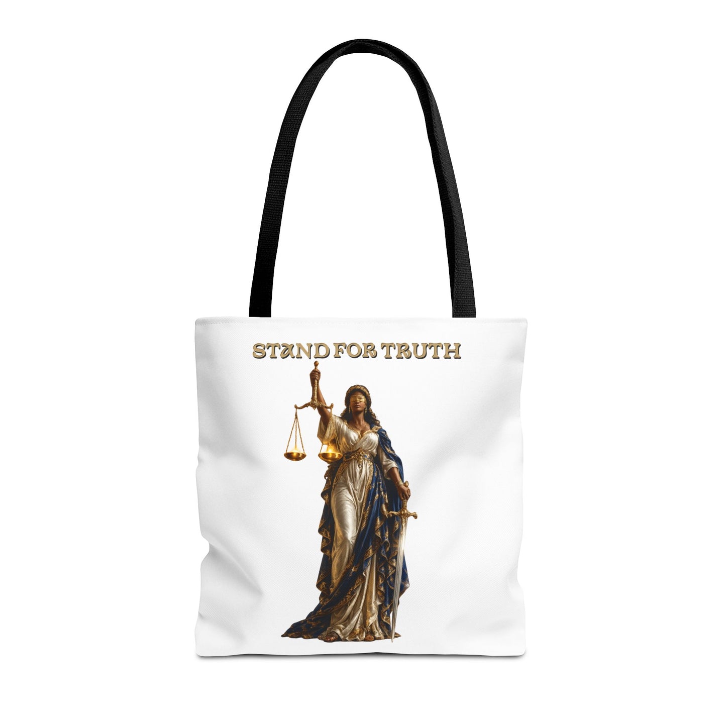 Lady of Justice Tote Bag | "Stand for Truth" Luxury Tote