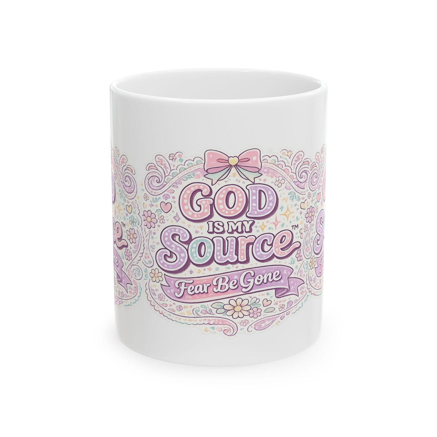 God Is My Source™ – Fear Be Gone Mug
